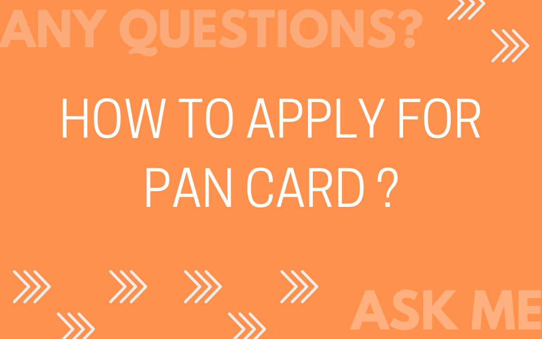 How to apply for pan card ?